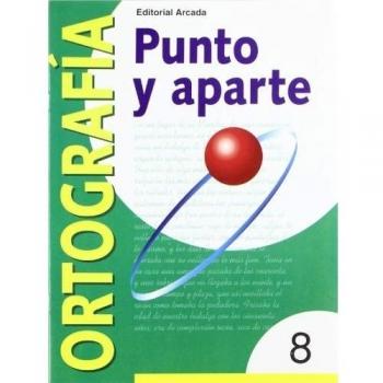 Punto Y Aparte. Ortografía 8: Serie verde 8