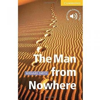 The Man from Nowhere. Level 2 Elementary / Lower-intermediate. A2. Cambridge English Readers.
