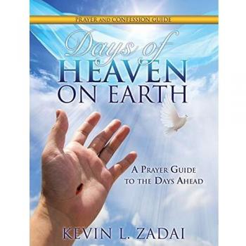 DAYS OF HEAVEN ON EARTH PRAYER AND CONFESSION GUIDE