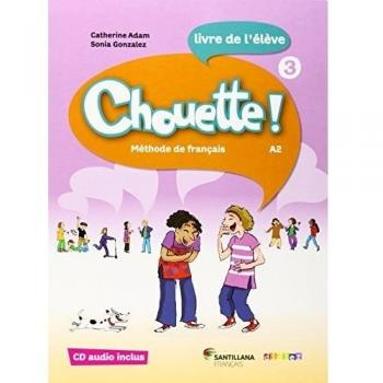CHOUETTE 3 LIVRE ELEVE - Varios autores