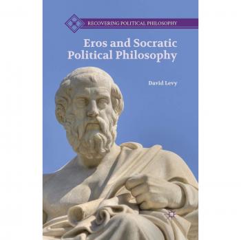 Eros and Socratic Political Philosophy