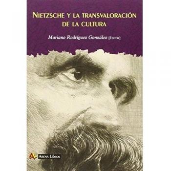Nietzsche Y La Transvaloración De La Cultura
