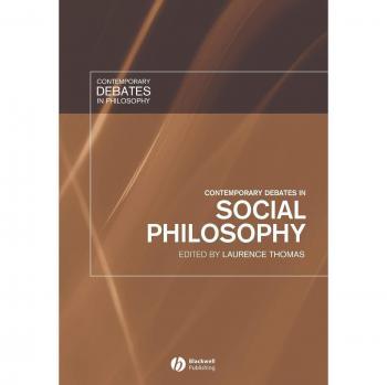 Contemporary Debates in Social Philosophy: Critical Perspectives on Modern Issues