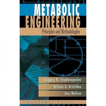 Academic Press Metabolic Engineering Handbook: Principles and Applications in Biotechnology