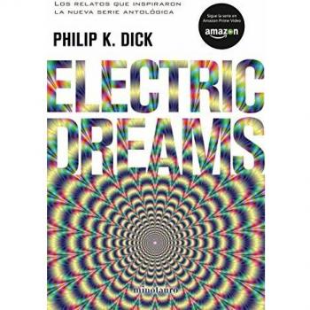 Electric Dreams - Philip K. Dick
