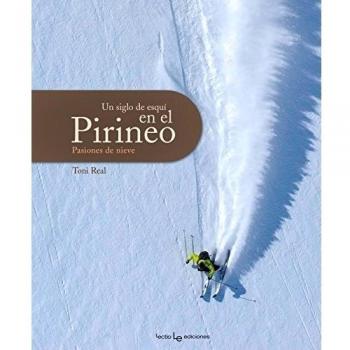 UN SIGLO DE ESQUI EN EL PIRINEO