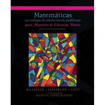 Matemáticas: un enfoque de resolución de problemas para maestros de educación básica: Volumen tres: Volume 3