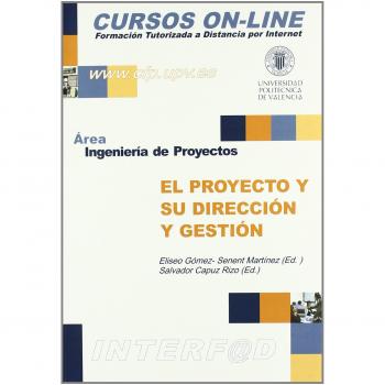 El Proyecto y Su Dirección y Gestión