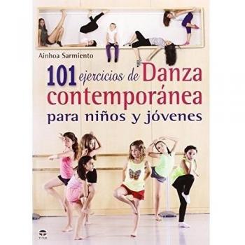 101 Ejercicios De Danza Contemporánea Para Niños Y Jóvenes