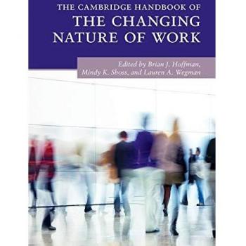 The Cambridge Handbook of the Changing Nature of Work