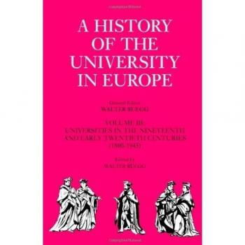 Historia de la Universidad en Europa: Volumen 3, Universidades del Siglo XIX y Principios del XX (1800-1945)