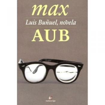 Luis Buñuel, Novela