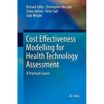 Health Technology Assessment Cost-Effectiveness Modeling Guide