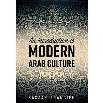 Modern Arab Culture: A Comprehensive Guide for University Readers