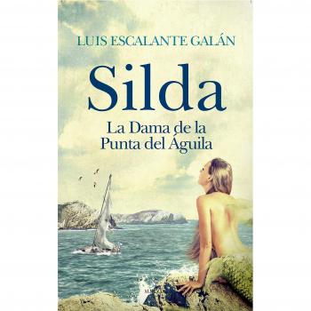 Silda. El misterio de la punta del ÁguilaEscalante Galán, LuisSilda. El misterio de la punta del Águila