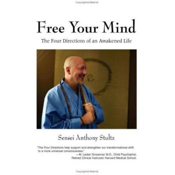 Libera tu Mente: Las Cuatro Direcciones de una Vida Despierta - Libro en Tapa Blanda por Sensei Anthony Stultz