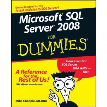 Microsoft SQL Server 2008 For Dummies