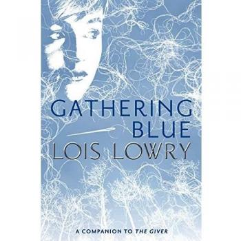 Gathering Blue by Lois Lowry