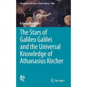 The Stars of Galileo Galilei and the Universal Knowledge of Athanasius Kircher: 399