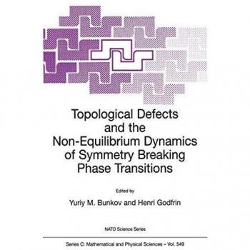 Topological Defects and Non-Equilibrium Dynamics in Phase Transitions: NATO Science Series C