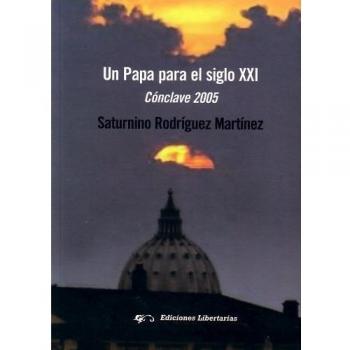 UN PAPA PARA EL SIGLO XXI CONCLAVE 2005