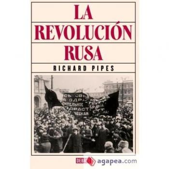 La revolución rusa - Richard Pipes