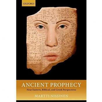 Ancient Prophecy: Near Eastern, Biblical, and Greek Perspectives