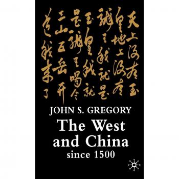 The West and China Since 1500