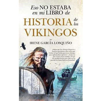 Eso No Estaba En Mi Libro De Historia De Los Vikingos