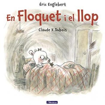 Floquet i el llop - Claude K. Dubois/éric Englebert
