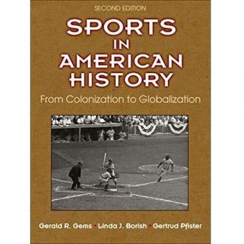 American Sports History: A Comprehensive Guide by Gertrud Pfister