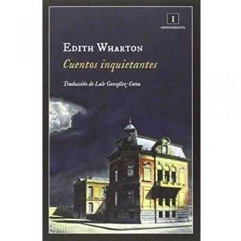 Cuentos Inquietantes - Edith Wharton
