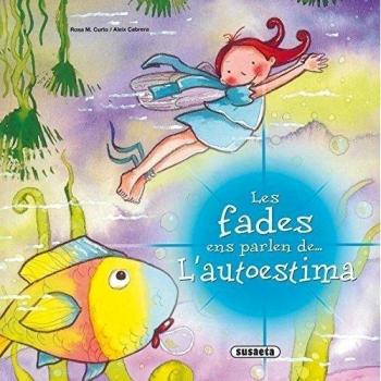 Fades Ens Parlen De L'Autoestima