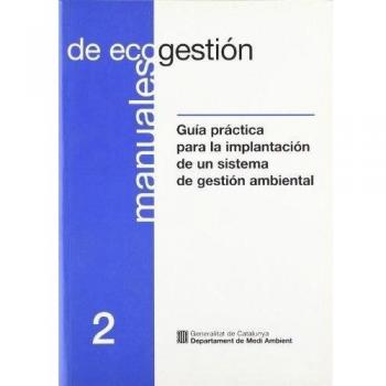 Guía práctica para la implantación de un sistema de gestión ambiental - Varis