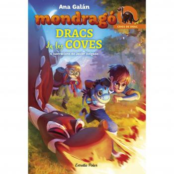 Mondragó. Dracs de les coves: Il·lustracions de Javier Delgado - Ana Galán