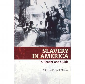 Slavery in America: A Reader and Guide