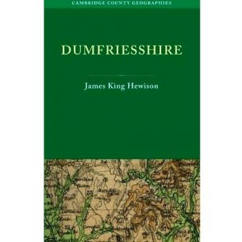 Geografías del Condado de Dumfriesshire - Libro en Inglés (Pasta blanda) por James K. Hewison