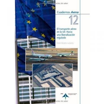 El transporte aéreo en la UE: Hacia una liberalización regulada