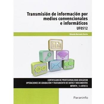 Transmisión de información por medios convencionales e informáticos