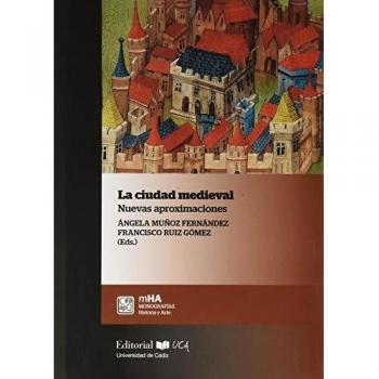 La CIUDAD MEDIEVAL: Nuevas aproximaciones: 57