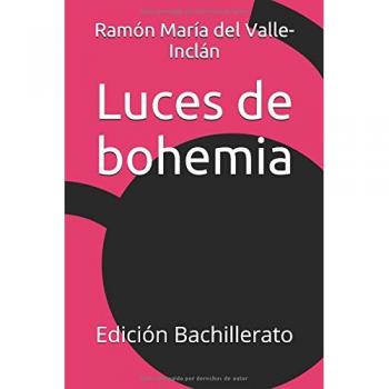 Luces de bohemia: Edición Bachillerato - 9781520332031