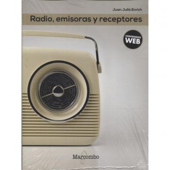 Radio, emisoras y receptores - JUAN JULIà ENRICH