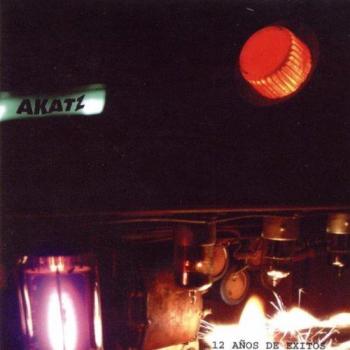 12 Anos De Exitos - Akatz