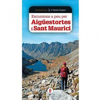 Excursions a peu per Aigüestortes i Sant Maurici: 7