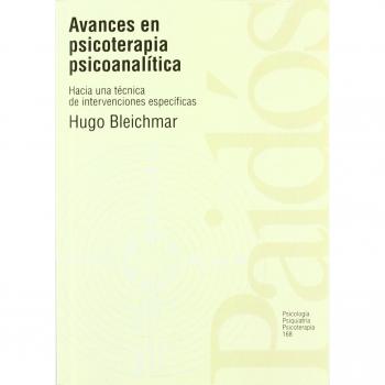 Avances en psicoterapia psicoanalítica: Hacia una técnica de intervenciones específicas