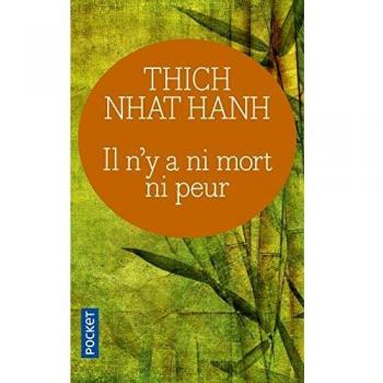 There Is No Death or Fear: Comforting Wisdom for Life by Thich Nhat Hanh