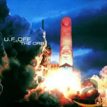 U.F. Off : The Best Of The Orb