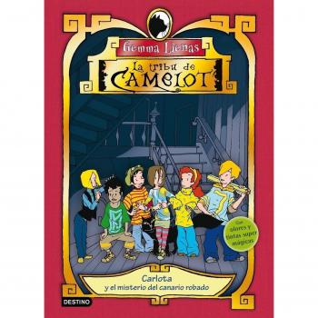 Carlota y el misterio del canario robado: La tribu de Camelot I. Con olores y tintas mágicas. - Lienas, Gemma ; Mitxelena, Jokin Il.