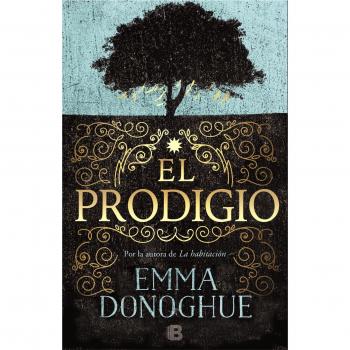 El prodigio - Emma Donoghue