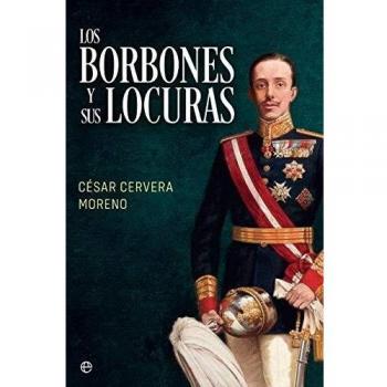 Los Borbones y sus locuras
